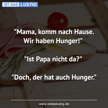 wir haben hunger haben durst