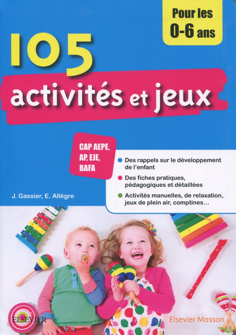 105 Activités Et Jeux Pour Les Enfants De 0 À 6 Ans, 3E Éd avec Jeux Pour Enfant De 6 Ans