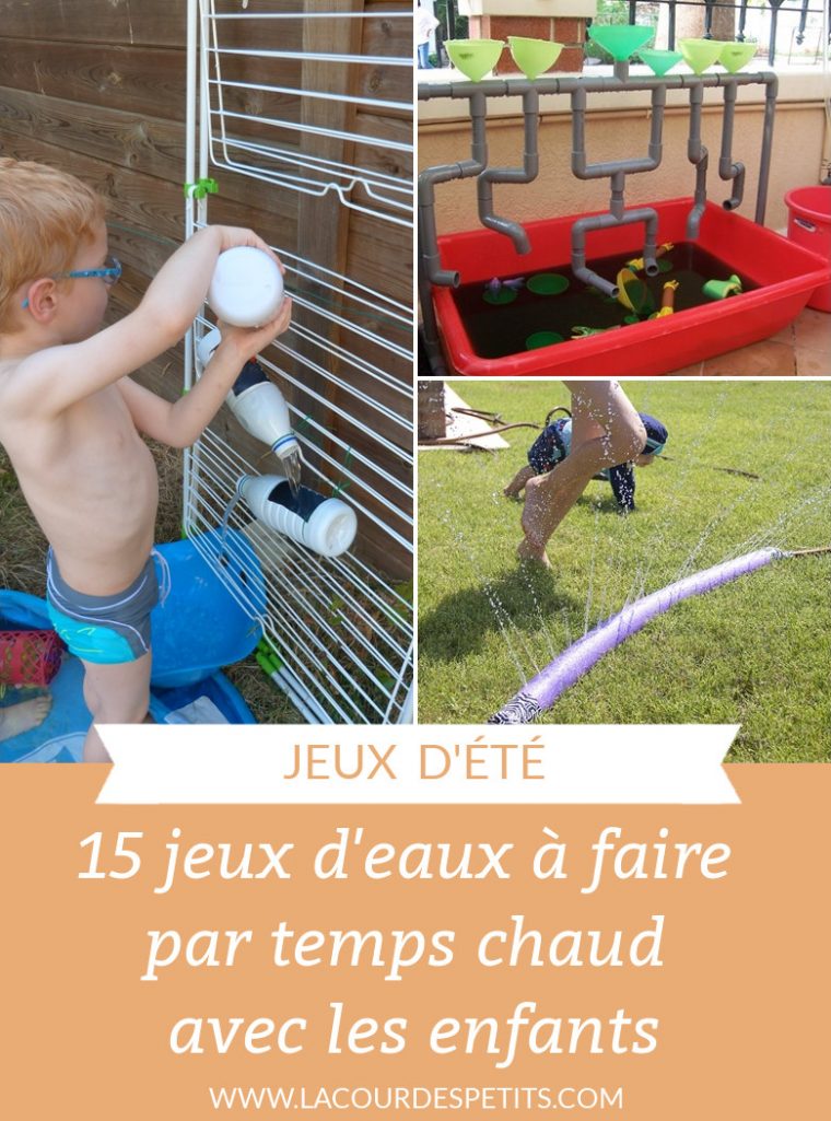 15 Idées De Jeux D'eau Pour Les Enfants |La Cour Des Petits à Jeux De Grand Garçon