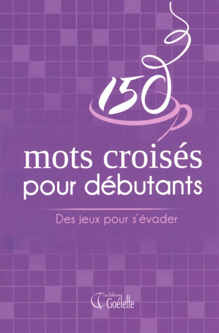 150 Mots Croisés Pour Débutants | Loisirs | Jeux De Lettres encequiconcerne Mots Croisés Pour Débutants