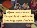 4 Jeux Pour Stimuler L'empathie Et La Solidarité Dans Les intérieur Jeux Ludique Maternelle