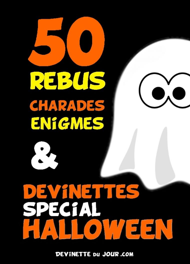 50 Devinettes, Rébus Et Charades Halloween Ebook By Devinette Du Jour –  Rakuten Kobo à Rébus Facile