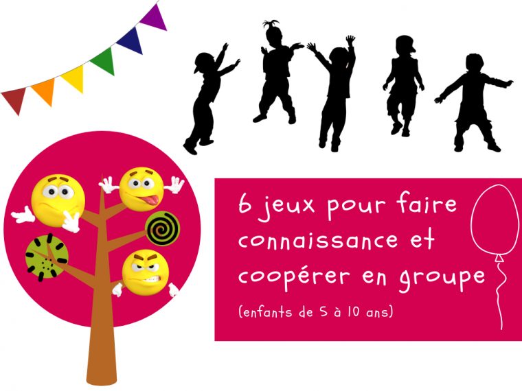 6 Jeux Pour Faire Connaissance Et Coopérer En Groupe concernant Jeux Pour Enfant De 6 Ans