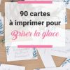 90 Questions Pour Briser La Glace | Cartes À Imprimer intérieur Petite Carte De France A Imprimer