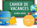 Cahier De Vacances Gratuit À Imprimer - Cp Vers Le Ce1 - Juillet concernant Carnet De Vacances À Imprimer