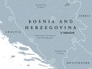 Carte Politique De La Bosnie-Herzégovine Avec La Capitale serapportantà Carte Europe Capitale