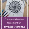 Comment Dessiner Facilement Un Superbe Mandala ~ Tuto Et Motifs intérieur Dessiner Un Mandala
