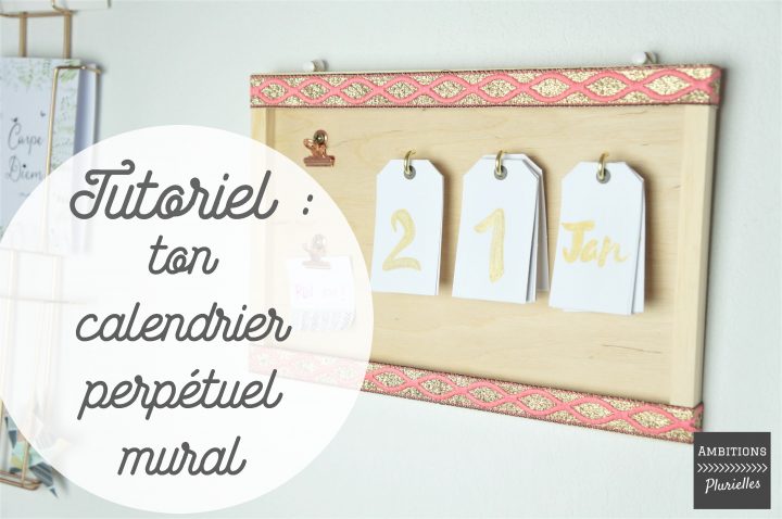 Do It Yourself : Un Calendrier Perpétuel Mural Pour Ton encequiconcerne Calendrier Perpétuel À Imprimer