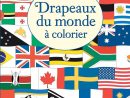 Drapeaux Du Monde À Colorier - tout Tous Les Coloriages Du Monde