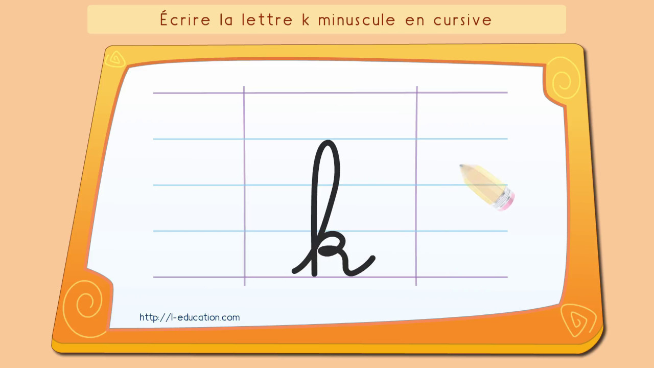 Écrire L'alphabet: Apprendre À Écrire La Lettre K En Minuscule En Cursive destiné Apprendre À Écrire L Alphabet En Maternelle