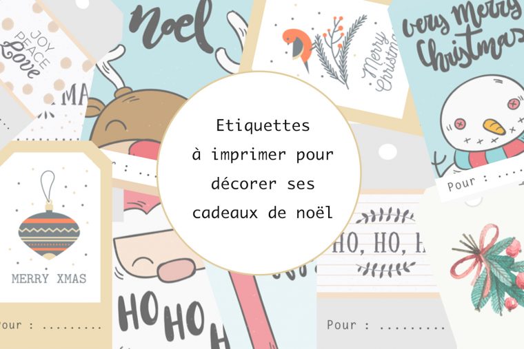 Etiquettes À Imprimer Pour Décorer Ses Cadeaux De Noël – A concernant Etiquette Pour Cadeau De Noel