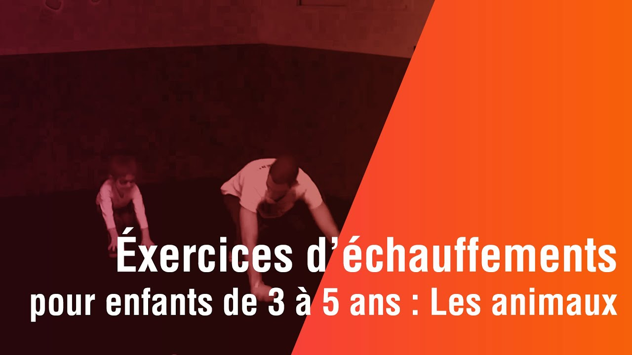 Exercices D&amp;#039;échauffement , Enfants De 3 À 5 Ans : Les Animaux dedans Exercice Enfant 4 Ans 