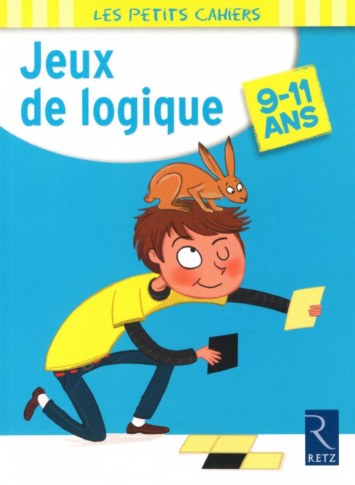 Jeux De Logique (9-11 Ans) Par Christian Redouté, Joëlle dedans Je De Logique