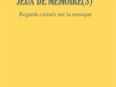 Jeux De Mémoire(S) - Regards Croisés Sur La Musique, Jean serapportantà Jeux De Mimoire
