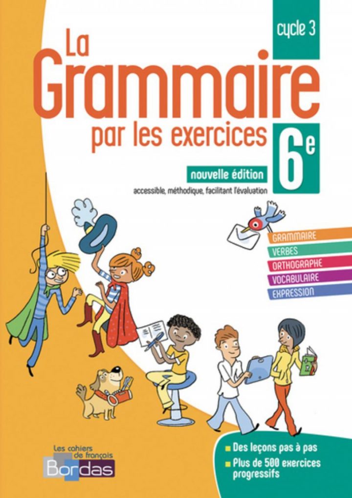 La Grammaire Par Les Exercices 6E * Cahier D'exercices (Ed tout Cahier De Vacances Gratuit A Imprimer 6Eme 5Eme