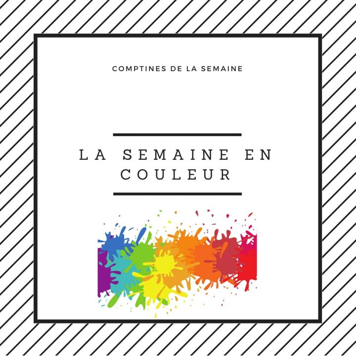 La Semaine En Couleur – Comptines Sur Les Jours De La Semaine serapportantà Apprendre Les Couleurs En Maternelle