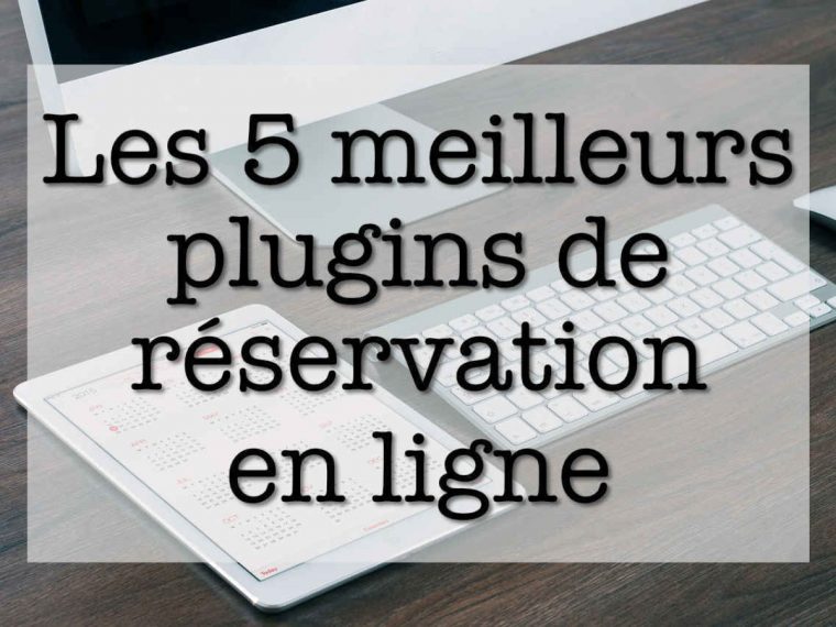 Les 5 Meilleurs Plugins Gratuits De Réservation En Ligne serapportantà Puissance 4 En Ligne Gratuit