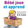 Livre Bébé Joue Et Apprend - 160 Jeux Et Activités Pour Les avec Activité A Imprimer 2 3 Ans