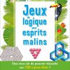 Livre Jeux De Logique Pour Esprits Malins | Messageries Adp à Je De Logique
