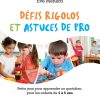 Livre Numérique Epub Défis Rigolos Et Astuces De Pro dedans Jeux Pour Enfant 6 Ans