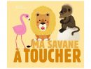 Ma Savane A Toucher | Jeux Educatifs | Jouéclub avec Jeux De Savane