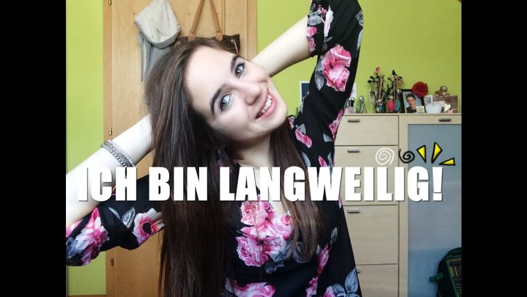 ich bin langweilig und uninteressant