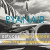 Mes Astuces Pour Voyager Avec Ryanair Sans Tomber Dans Leurs intérieur Argent Factice À Imprimer