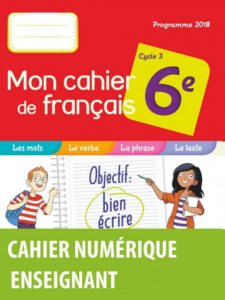 Mon Cahier De Français 6E * Cahier Numérique Enseignant (Ed avec Cahier De Vacances Gratuit En Ligne