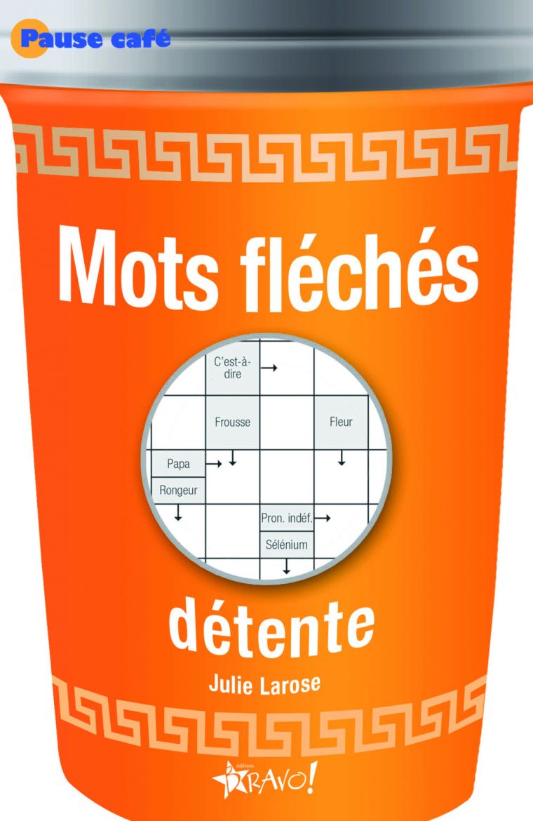 Mots Fléchés Détente avec Pas Simple Du Tout Mots Fleches