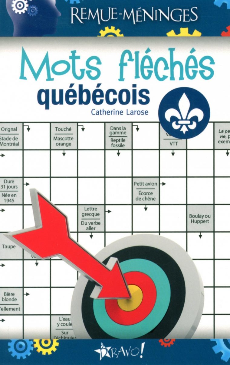 Mots Fléchés Québécois Par Catherine Larose | Loisirs | Jeux encequiconcerne Mots Fléchés Facile