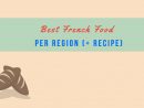Must-Try French Specialties From Every Region Of France dedans Liste Region De France