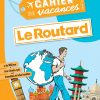 Nouveau : Le Cahier De Vacances Pour Adultes Du Routard Est avec Cahier De Vacances Gratuit En Ligne
