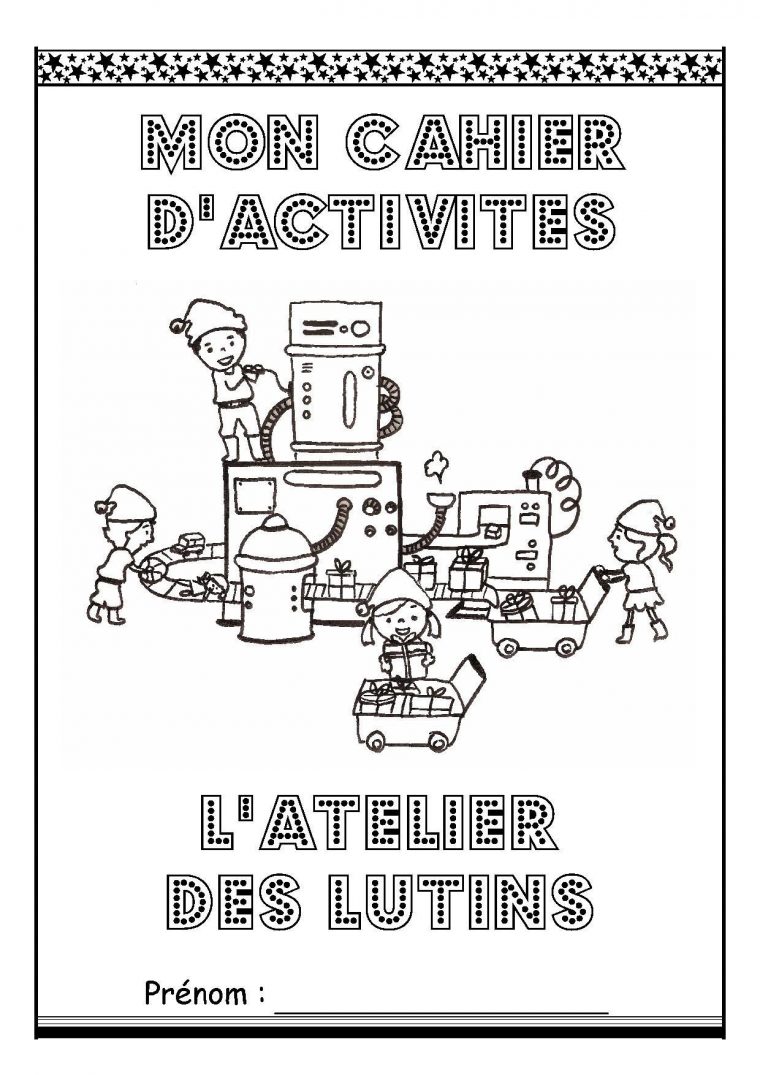 Page De Garde Cahier D'activité "l'atelier Des Lutins" concernant Cahier D Activité A Imprimer