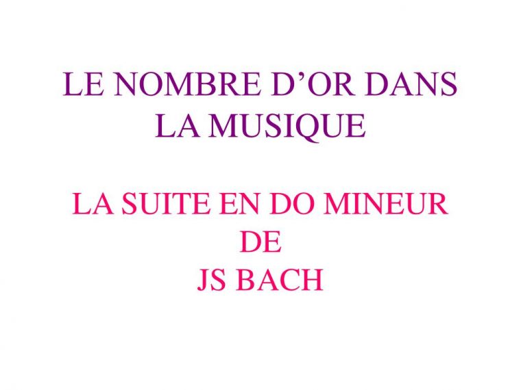 Ppt – Le Nombre D'or Dans La Musique La Suite En Do Mineur tout Mineur D Or