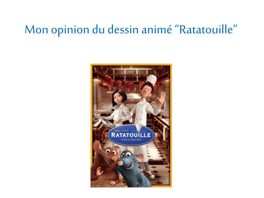 Ppt - Mon Opinion Du Dessin Animé “Rauille” Powerpoint serapportantà Dessin Ratatouille