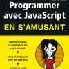 Programmer En S'amusant Avec Javascript 2E Éd Pour Les Nuls intérieur Apprendre Les Départements En S Amusant