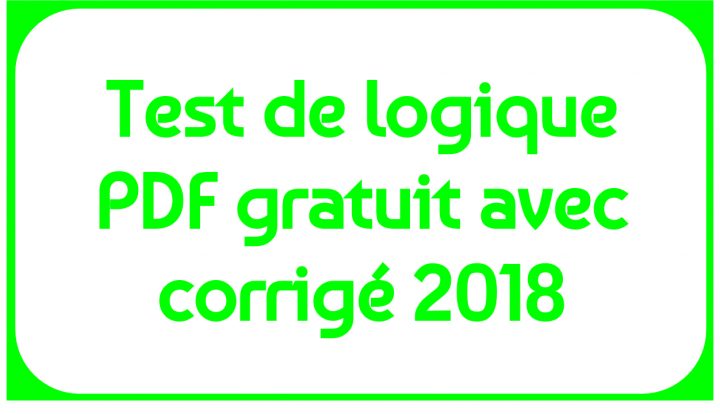 Test De Logique Pdf Gratuit Avec Corrigé 2018 – Tests Et Qcm tout Jeux De Logique Gratuits