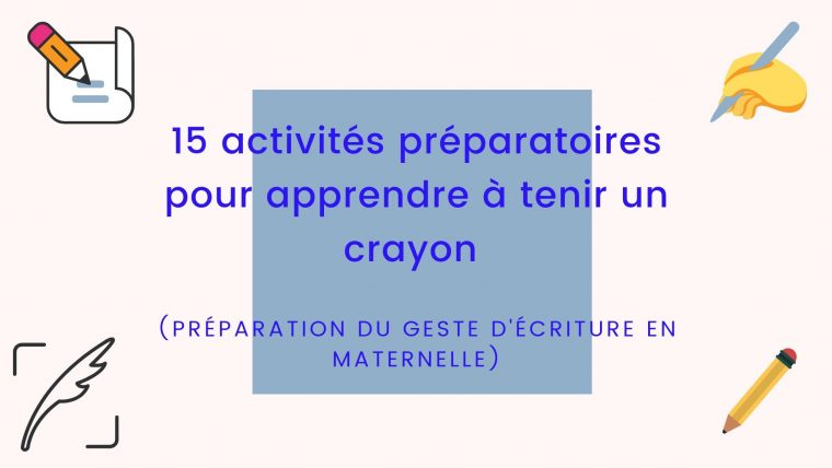 15 Activités Préparatoires Pour Apprendre À Tenir Un Crayon serapportantà Activité Ludique Maternelle