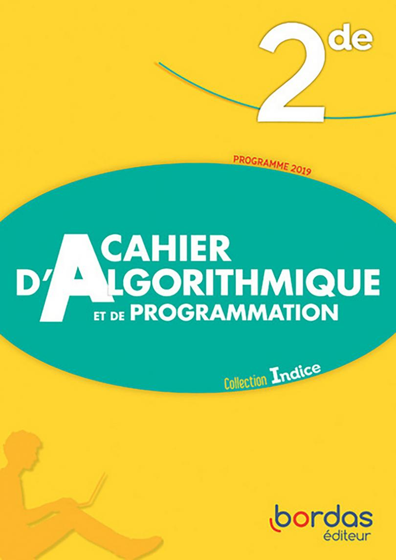 Cahier D'algorithmique Et De Programmation - Indice Maths intérieur Cahier De Vacances 1Ere S