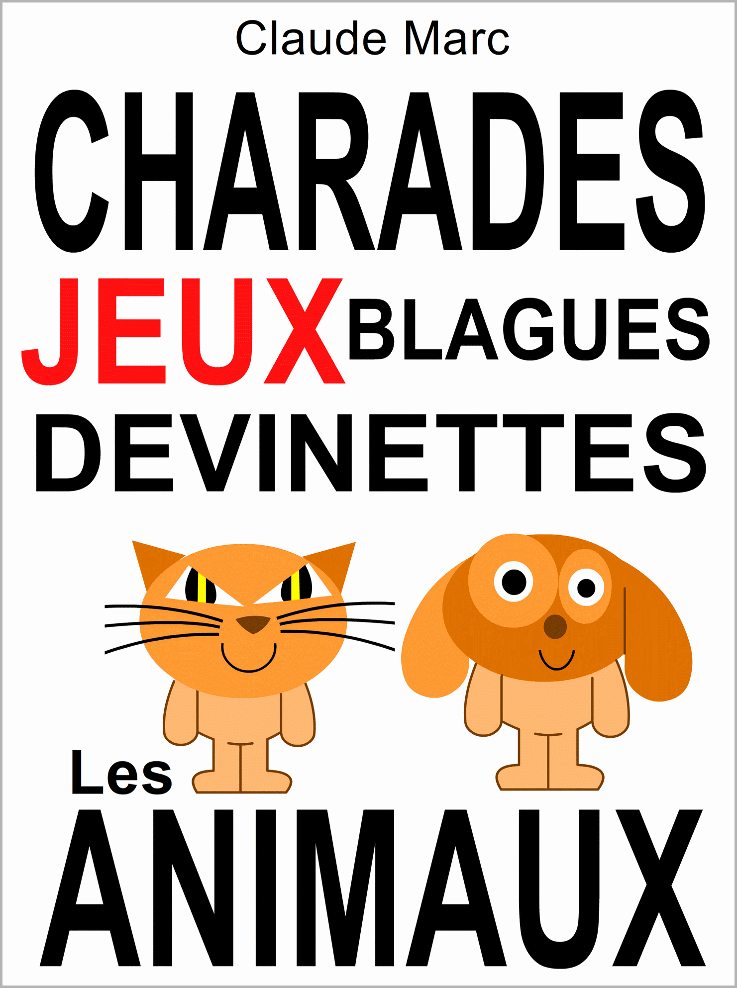 Charades Et Devinettes Sur Les Animaux. Jeux Et Blagues Pour Enfants. dedans Jeux Enfant Animaux 