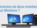 Connexion De Deux Moniteurs Sous Windows 7 avec Relier Deux Pc