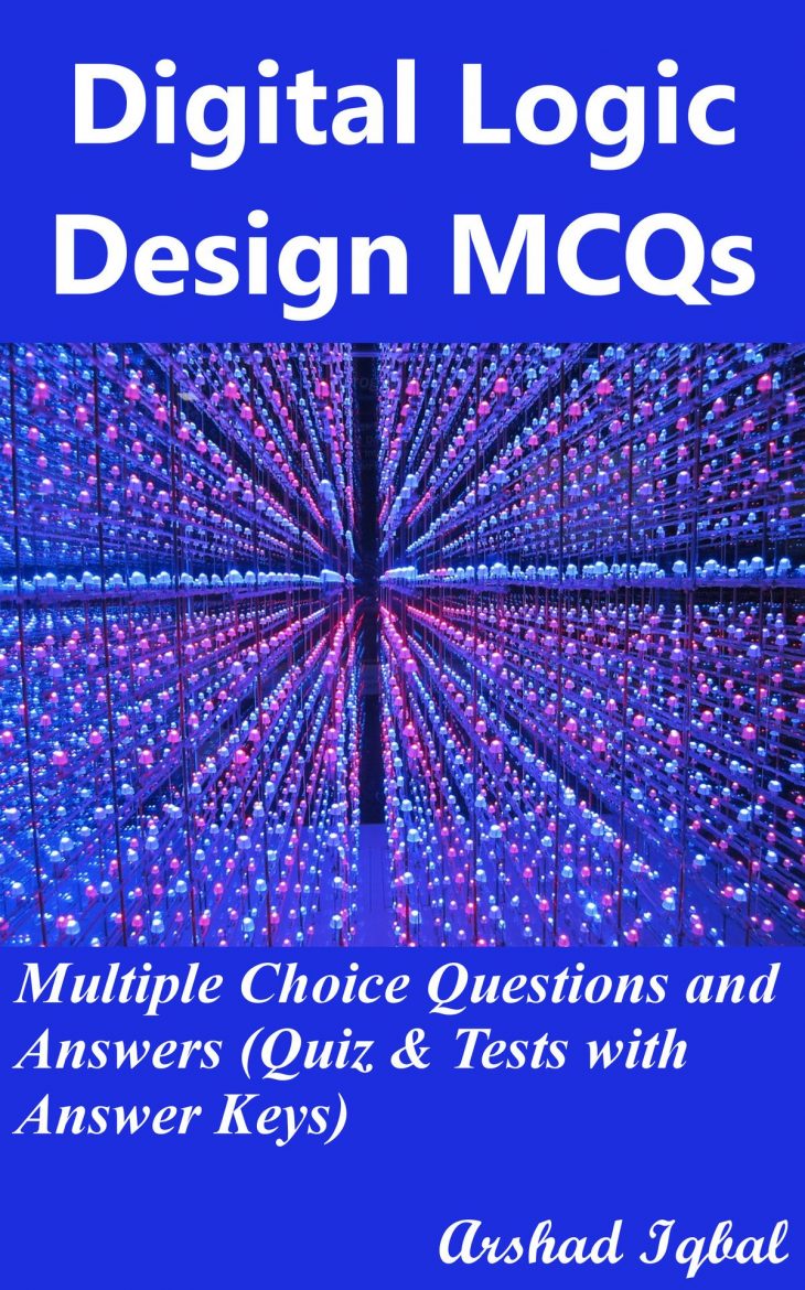 Digital Logic Design Mcqs: Multiple Choice Questions And Answers (Quiz &  Tests With Answer Keys) Ebook By Arshad Iqbal – Rakuten Kobo tout Quiz Logique Gratuit