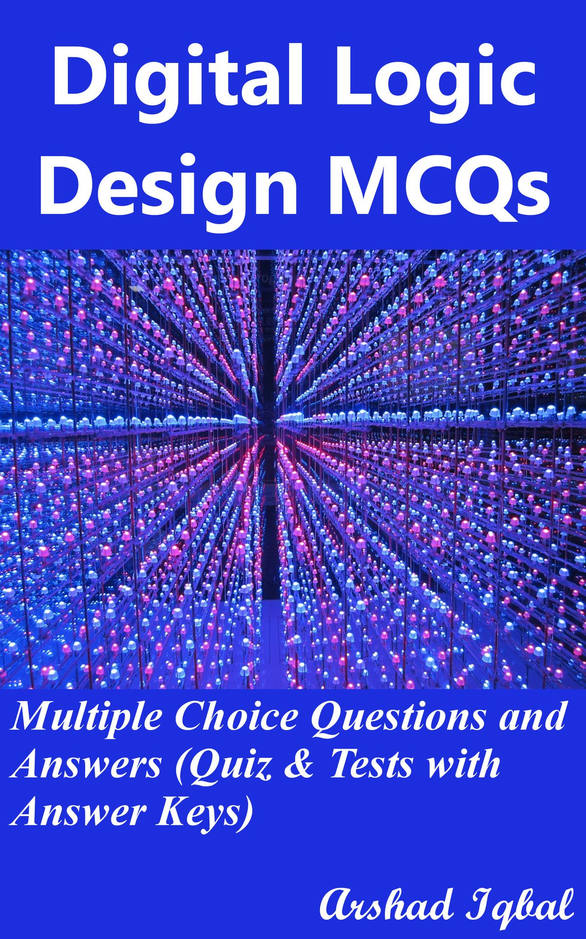 Digital Logic Design Mcqs: Multiple Choice Questions And Answers (Quiz &amp;  Tests With Answer Keys) Ebook By Arshad Iqbal - Rakuten Kobo tout Quiz Logique Gratuit