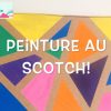 Diy Enfants: La Peinture Au Scotch, Activité Facile Et Sympa! avec Activité Simple A Faire