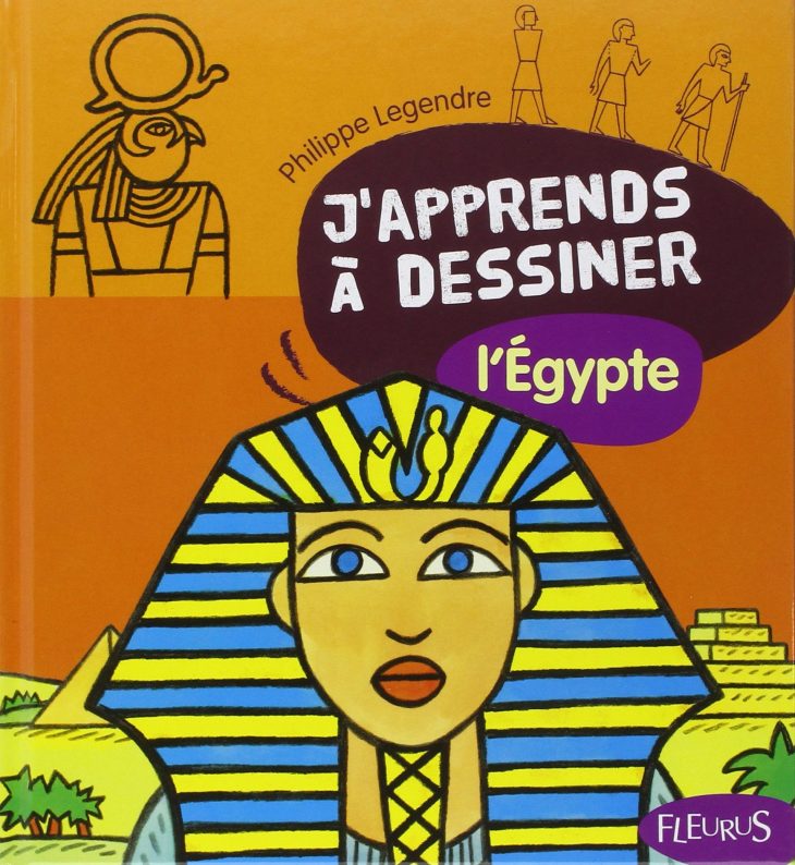 J'apprends A Dessiner L'egypte – Philippe Legendre dedans J Apprend À Dessiner