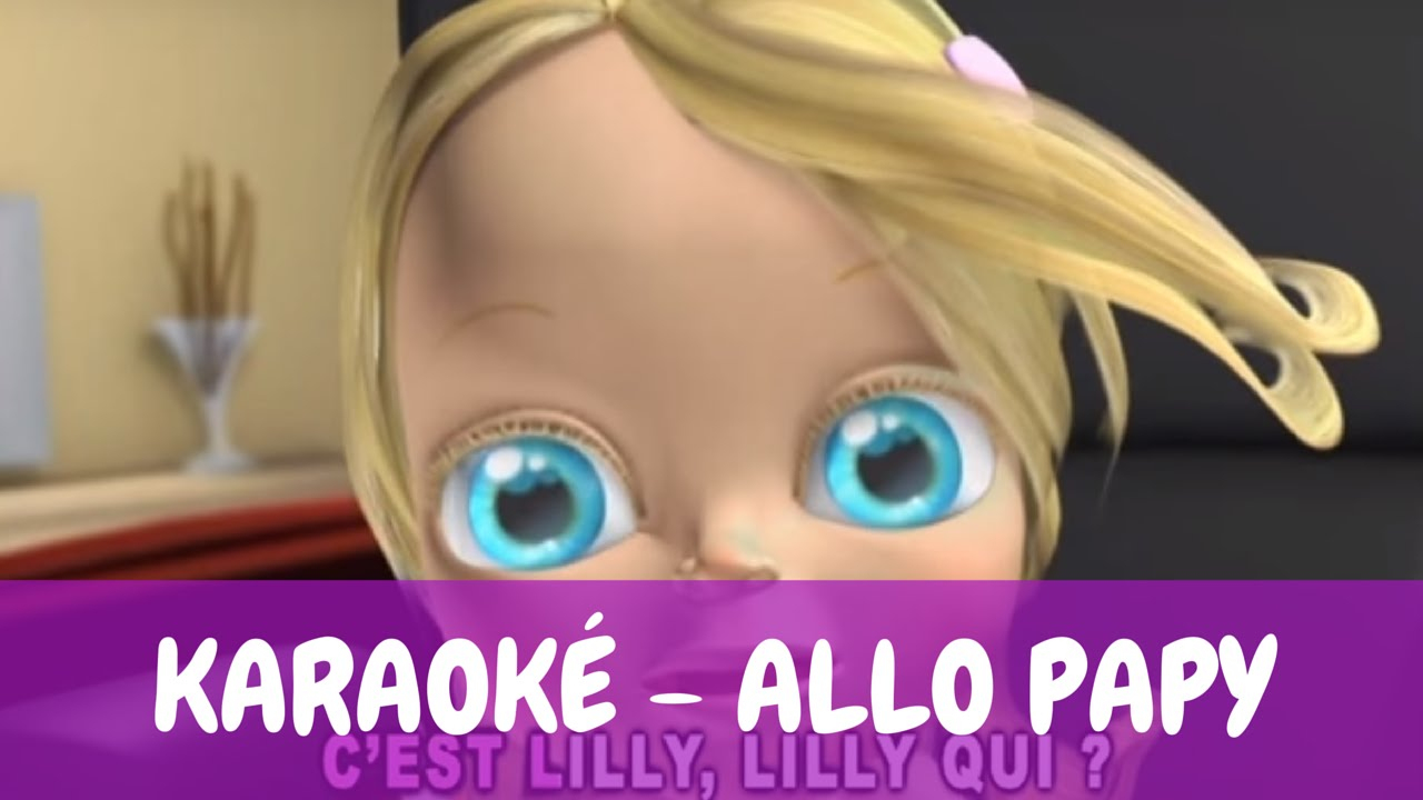 [Karaoké] Bébé Lilly - Allo Papy dedans Jeux De Bébé Lilly