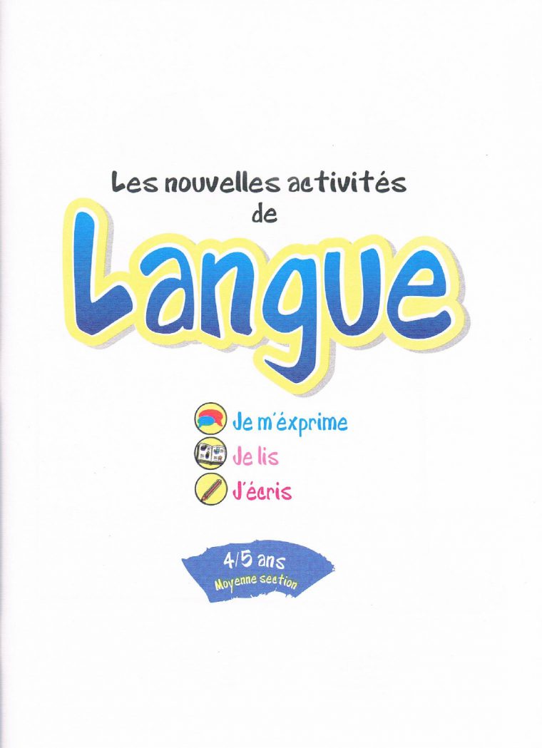 Les Nouvelles Activits De Langue (4-5 Ans Moyenne Section) serapportantà Activité Moyenne Section