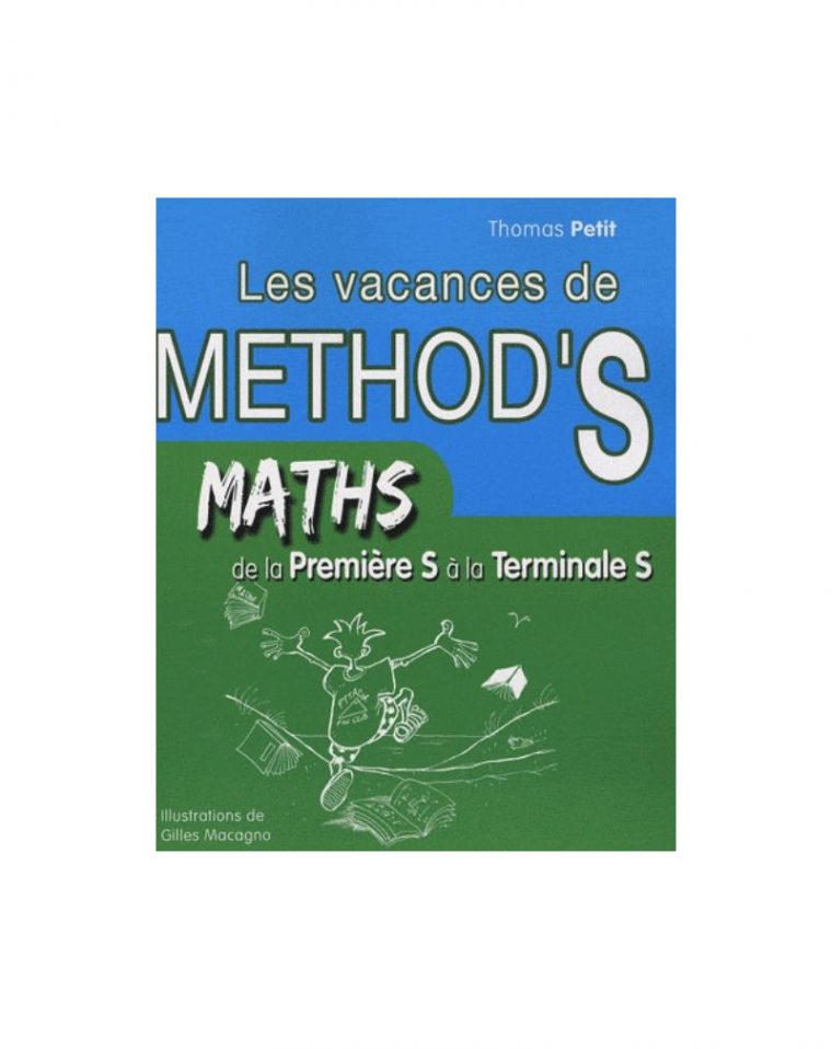 Mathématiques De La Première S À La Terminale S. Les Vacances De Method's tout Cahier De Vacances 1Ere S