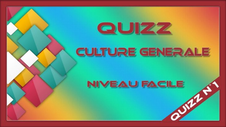 Quizz Culture Générale N°1 (Niveau Facile) destiné Jeu Culture Générale En Ligne