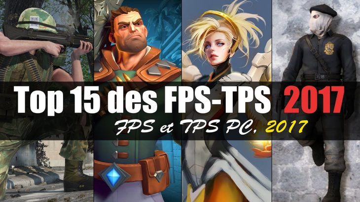 Top 15 Des Fps-Tps-Jeux De Tir Sur Pc 2017 avec Jeux Tps Gratuit